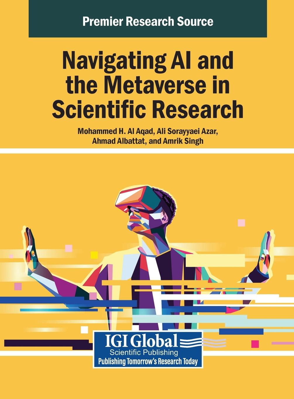 Knjiga Navigating AI and the Metaverse in Scientific Research Ali Sorayyaei Azar