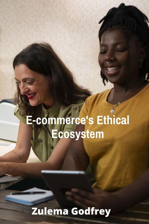Kniha E-commerce's Ethical Ecosystem 