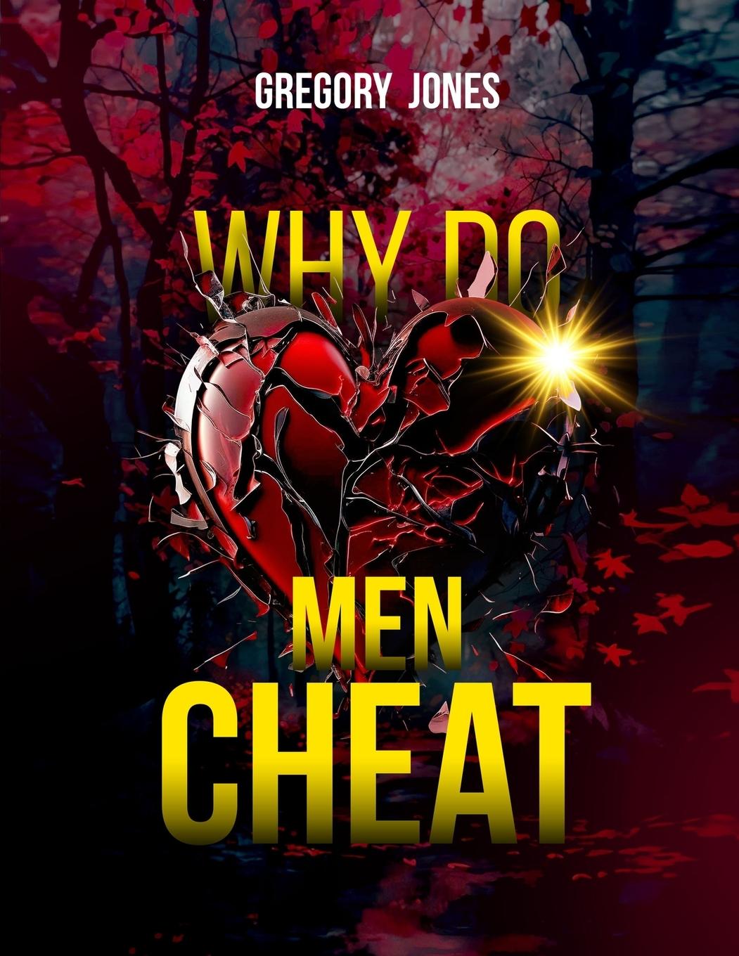 Kniha Why Do Men Cheat 