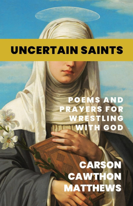 Kniha Uncertain Saints 