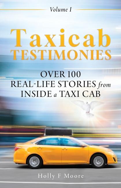 Kniha Taxicab Testimonies Holly F Moore