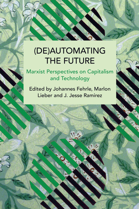 Kniha (De)Automating the Future Marlon Lieber