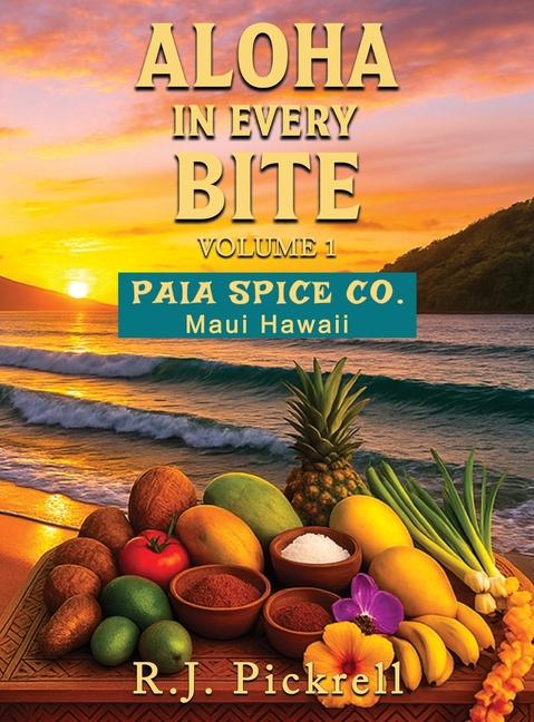 Knjiga Aloha in Every Bite R.J. Pickrell