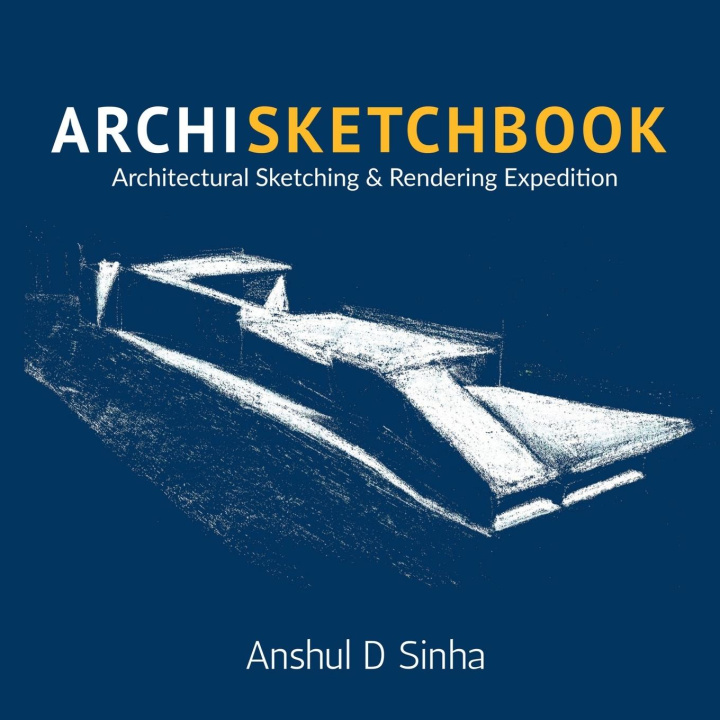 Kniha Archisketchbook Anshul D Sinha