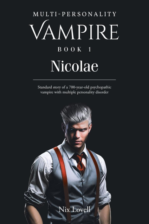 Kniha Multi-Personality Vampire Book 1 Nix Lovell