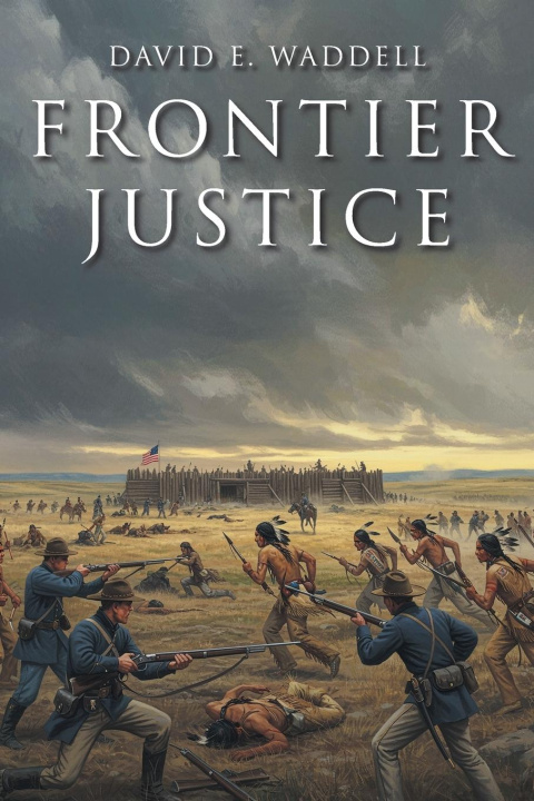 Kniha Frontier Justice David E. Waddell