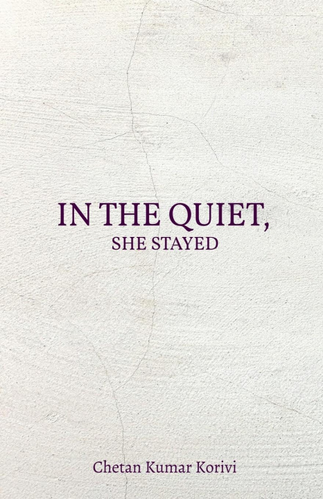Kniha In the Quiet, She Stayed 
