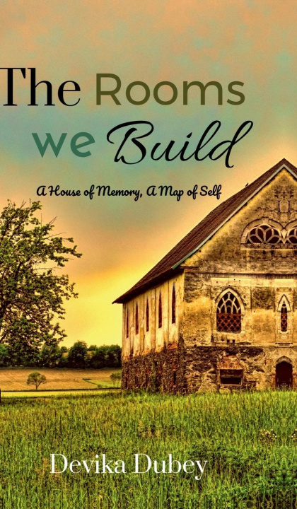 Kniha The Rooms We Build 
