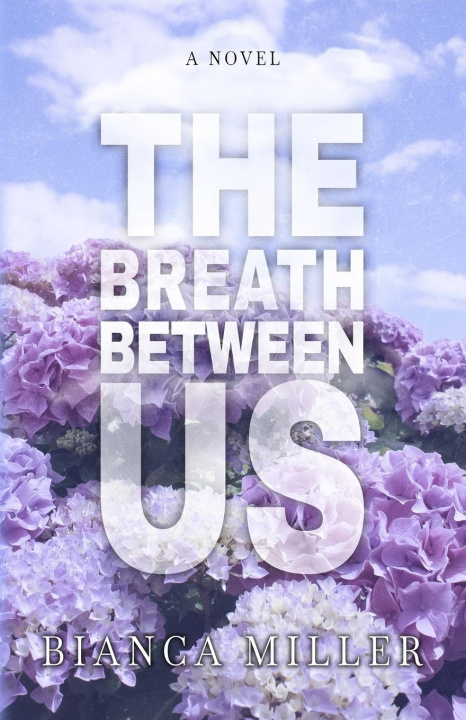 Kniha The Breath Between Us 