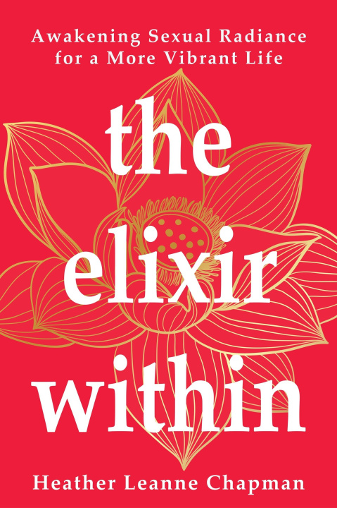 Kniha The Elixir Within Heather Leanne Chapman