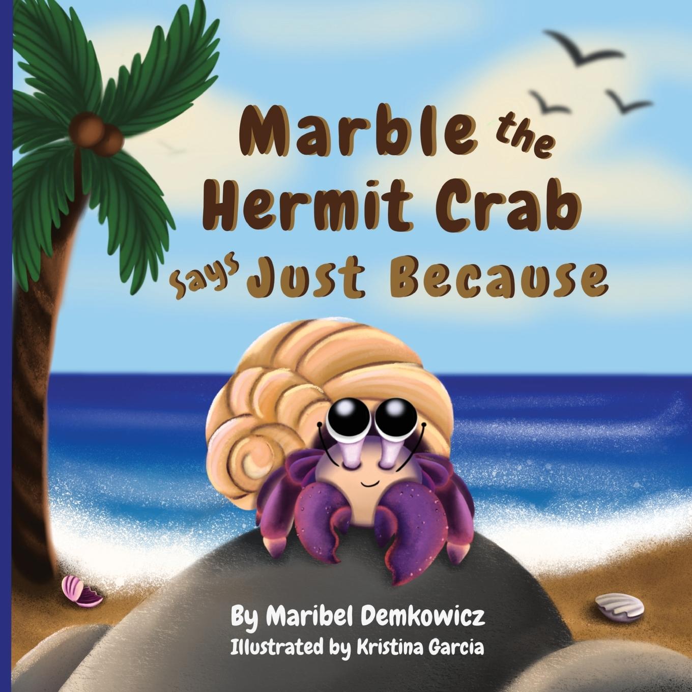 Kniha Marble the Hermit Crab Kristina Garcia