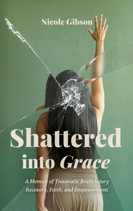 Kniha Shattered into Grace 