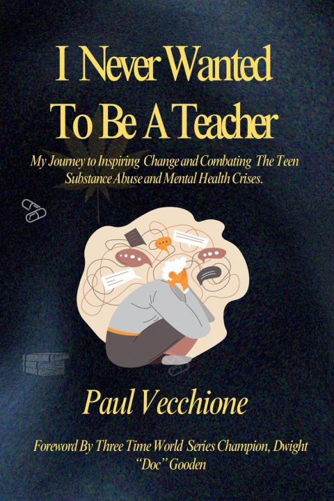 Kniha I Never Wanted To Be A Teacher 