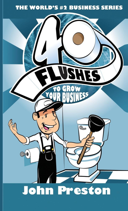 Kniha 40 Flushes To Grow Your Business 