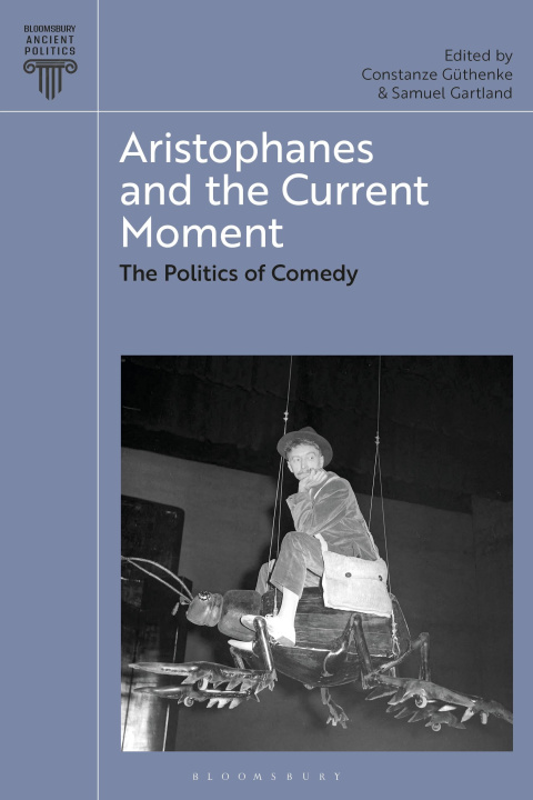 Knjiga Aristophanes and the Current Moment Constanze Güthenke