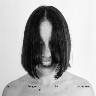 Audio A Danger to Ourselves Lucrecia Dalt