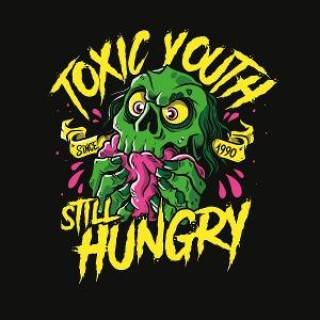 Audio Still hungry TOXIC YOUTH