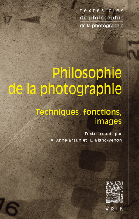 Knjiga Textes clés de philosophie de la photographie 