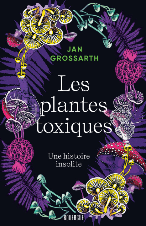 Kniha Plantes poisons (titre provisoire) Grossarth