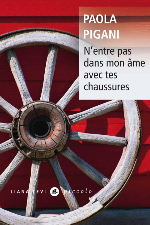 Kniha N'entre pas dans mon âme avec tes chaussures Pigani