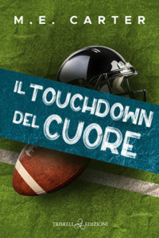 Kniha touchdown del cuore M. E. Carter