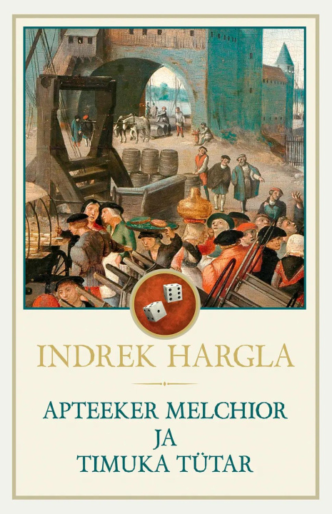 Kniha Apteeker Melchior ja timuka tütar Indrek Hargla