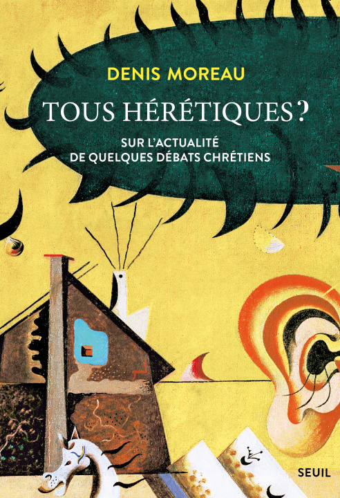 Kniha Tous hérétiques ? Denis Moreau