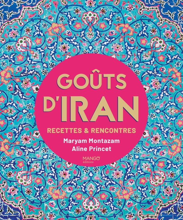 Kniha Goûts d'Iran Maryam Montazam