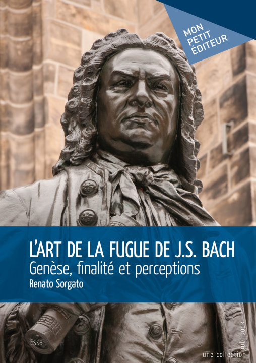 Knjiga L'Art de la fugue de J.S. Bach - Genèse, finalité et perceptions Renato Sorgato
