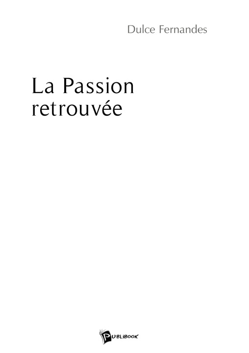 Knjiga La Passion retrouvée Dulce Fernandes
