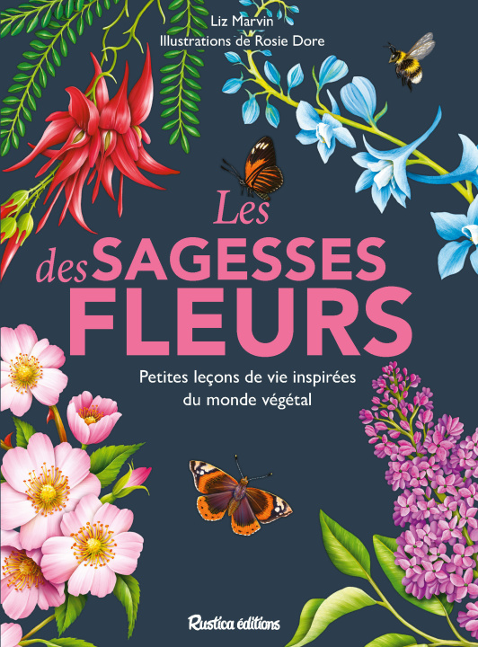 Knjiga Les sagesses des fleurs Liz Marvin
