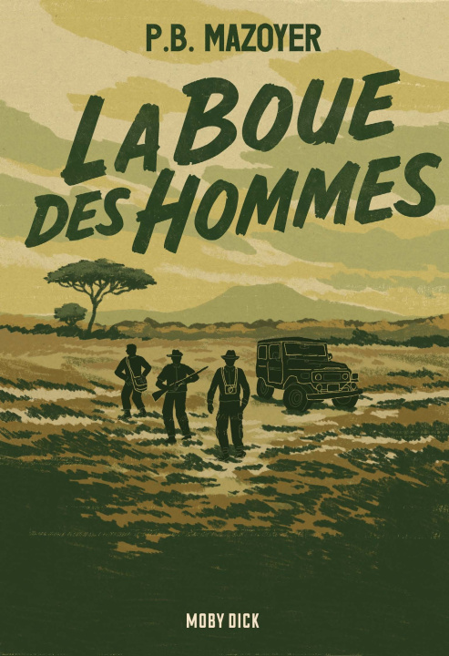 Kniha La boue des hommes 