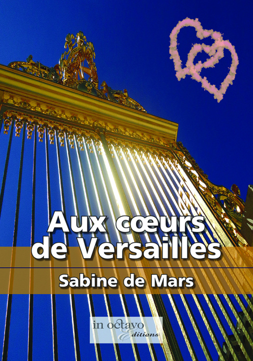 Kniha Aux cœurs de Versailles de Mars