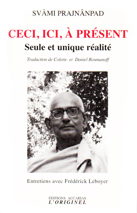 Kniha Ceci, ici, à présent Svami  Prajnanpad