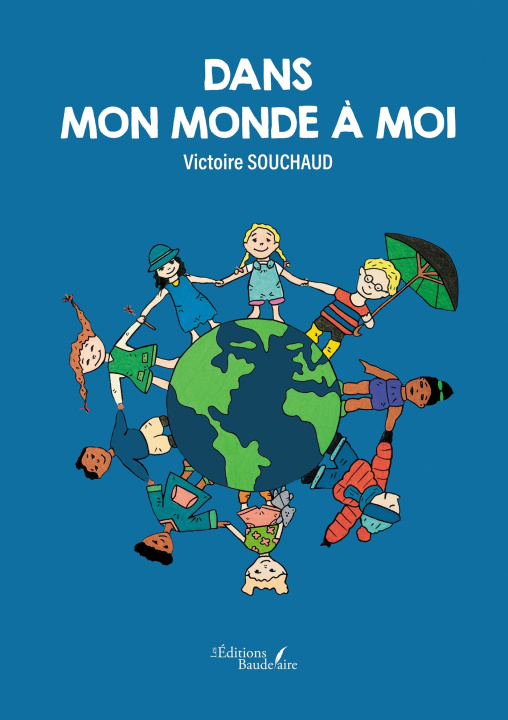 Kniha Dans mon monde à moi Victoire SOUCHAUD