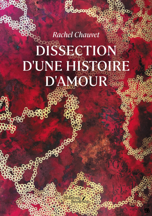 Kniha Dissection d'une histoire d'amour Rachel CHAUVET