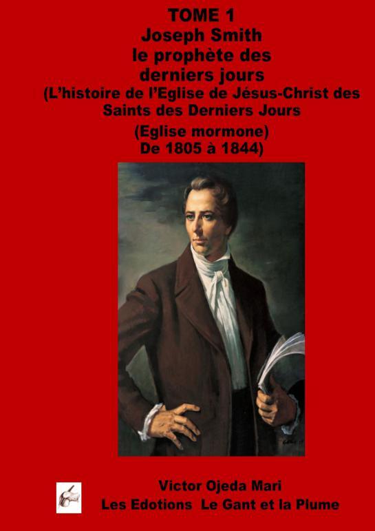 Kniha TOME 1 - Joseph Smith le prophète Ojeda Mari