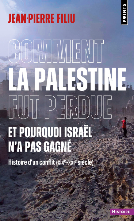 Carte Comment la Palestine fut perdue Jean-Pierre Filiu