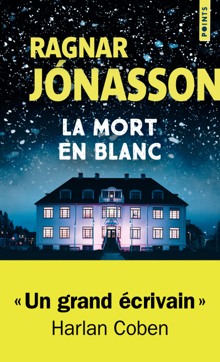Kniha La Mort en blanc Ragnar Jónasson