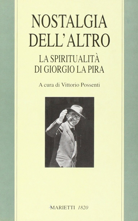 Kniha Nostalgia dell'altro. La spiritualità di Giorgio La Pira 