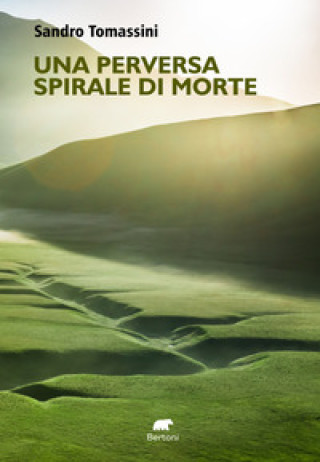 Buch perversa spirale di morte Sandro Tomassini