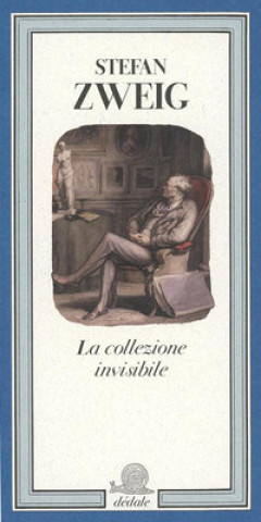 Kniha collezione invisibile Stefan Zweig