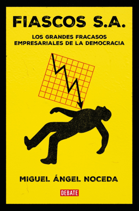 Kniha Fiascos S A Miguel Ángel Noceda