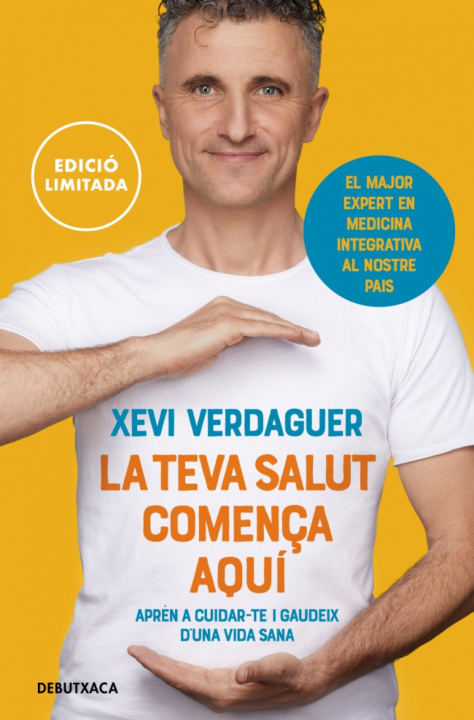 Kniha La Teva Salut ComenÇA Aqui Xevi Verdaguer