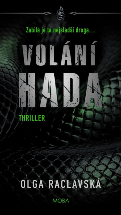 Kniha Volání hada Olga Raclavská