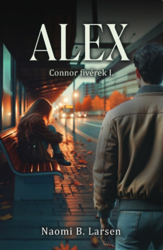Kniha Alex Naomi B. Larsen