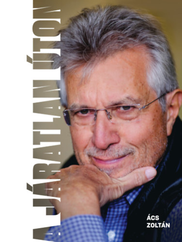 Kniha A járatlan úton Ács Zoltán