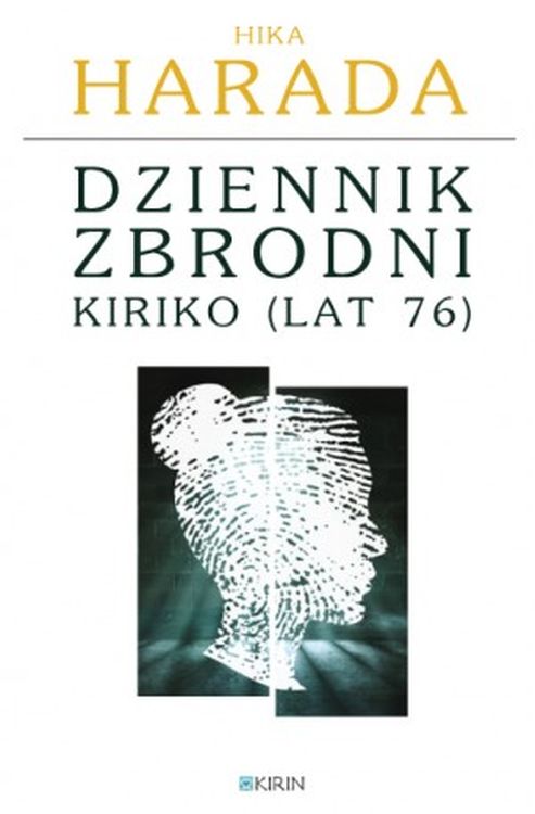 Kniha Dziennik zbrodni Kiriko (lat 76) Hika Harada
