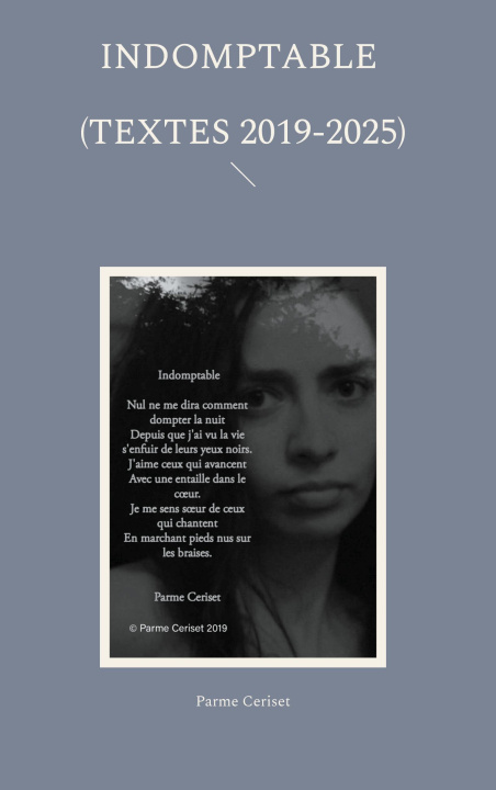 Kniha Indomptable (textes 2019-2025) Ceriset