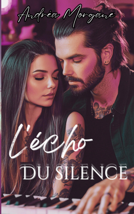 Kniha ECHO DU SILENCE MORGANE ANDREA
